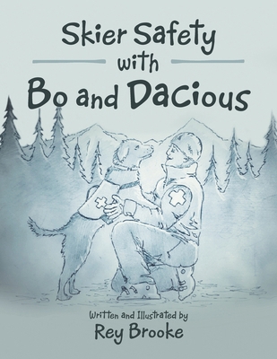 Skier Safety with Bo and Dacious B0DP4GBCFR Book Cover