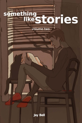 Something Like Stories, Volume 2 1543058477 Book Cover