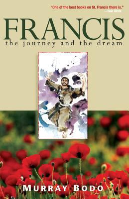 Francis: The Journey and the Dream 0867161167 Book Cover