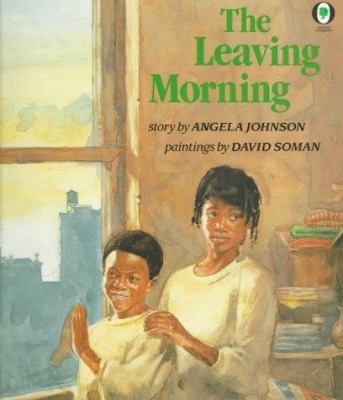 The Leaving Morning 0531070727 Book Cover