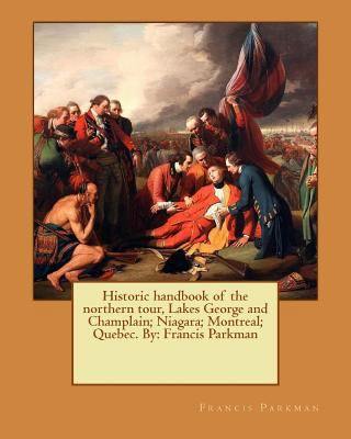 Historic handbook of the northern tour, Lakes G... 1537572202 Book Cover