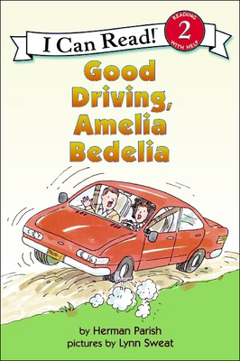 Good Driving, Amelia Bedelia 0756911214 Book Cover