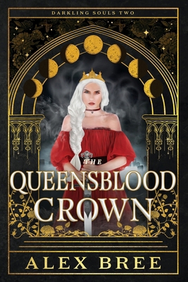 The Queensblood Crown B0DS1PZFHQ Book Cover