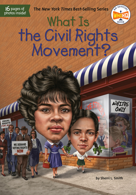 What Is the Civil Rights Movement? 1524792314 Book Cover