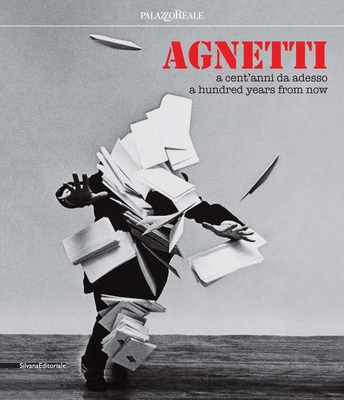 Agnetti: A Hundred Years from Now 8836637566 Book Cover