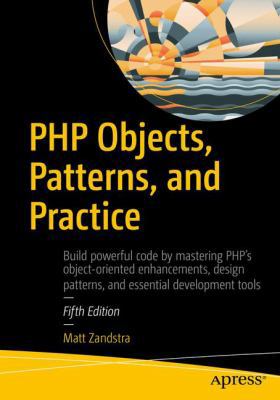 PHP Objects, Patterns, and Practice 1484219953 Book Cover