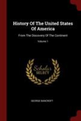 History Of The United States Of America: From T... 1376300478 Book Cover