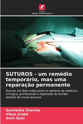 SUTUROS - um remédio temporário, mas uma repara... [Portuguese] 6203697311 Book Cover