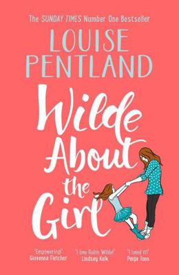 Wilde About The Girl: Sunday Times NUMBER ONE B... 1785764632 Book Cover
