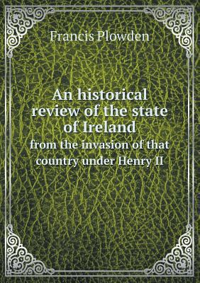 An historical review of the state of Ireland fr... 5518814291 Book Cover