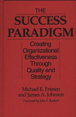 The Success Paradigm: Creating Organizational E... 0899308368 Book Cover