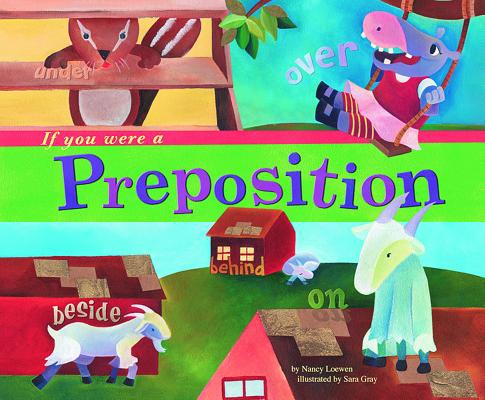 If You Were a Preposition 1404823905 Book Cover
