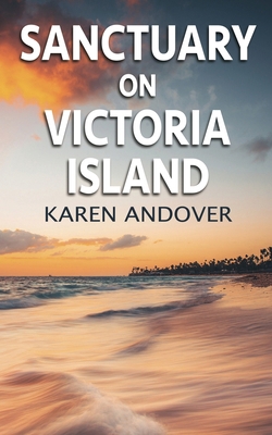 Sanctuary on Victoria Island 150924770X Book Cover