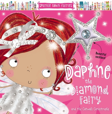 Daphne the Diamond Fairy 1785981404 Book Cover