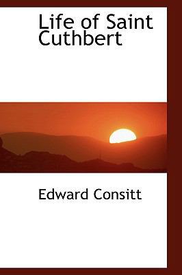 Life of Saint Cuthbert 1110499876 Book Cover