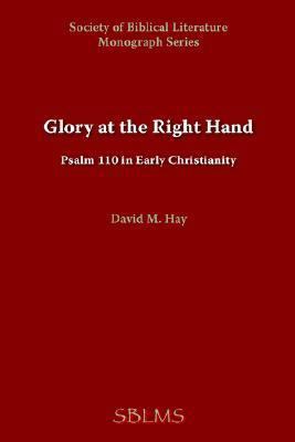 Glory at the Right Hand: Psalm 110 in Early Chr... 158983190X Book Cover