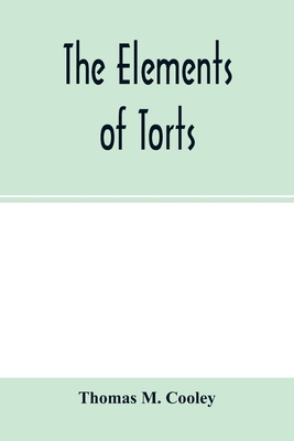 The elements of torts 9354002714 Book Cover
