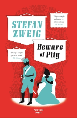 Beware of Pity (Stefan Zweig's classic novel) (... 1908968370 Book Cover