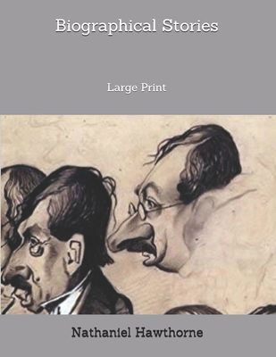 Biographical Stories: Large Print 1706792069 Book Cover