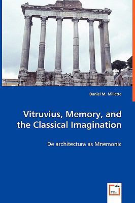 Vitruvius, Memory, and the Classical Imagination 3639033108 Book Cover
