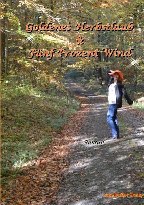 Goldenes Herbstlaub und fünf Prozent Wind [German] 0244692289 Book Cover