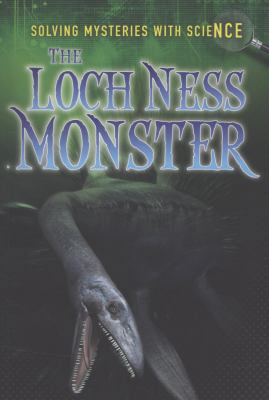 Loch Ness Monster (Solving Mysteries with Science) 140625004X Book Cover