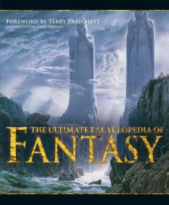 The Ultimate Encyclopedia of Fantasy. Foreword ... 1844420078 Book Cover