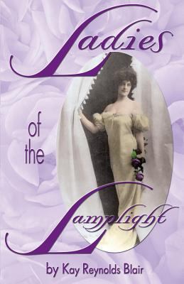 Ladies of the Lamplight 1890437417 Book Cover