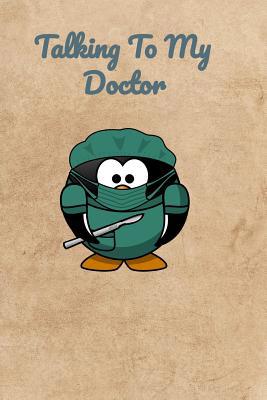 Talking To My Doctor 1072160056 Book Cover