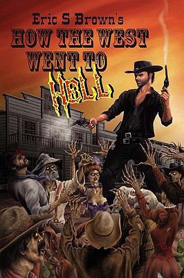 How the West Went to Hell 1617060127 Book Cover