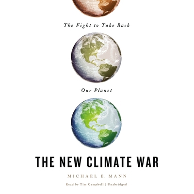 The New Climate War Lib/E: The Fight to Take Ba... 154916273X Book Cover