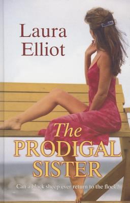 The Prodigal Sister [Large Print] 1444804642 Book Cover