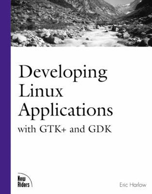 Developing Linux Applications 0735700214 Book Cover