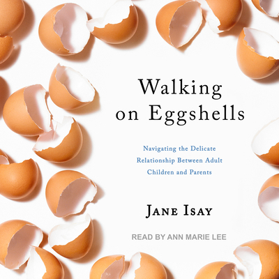Walking on Eggshells: Navigating the Delicate R... 1541462750 Book Cover