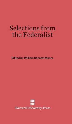 Selections from the Federalist 0674336666 Book Cover