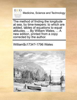 The Method of Finding the Longitude at Sea, by ... 1140877550 Book Cover