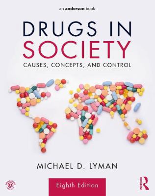 Drugs in Society: Causes, Concepts, and Control 1138202274 Book Cover