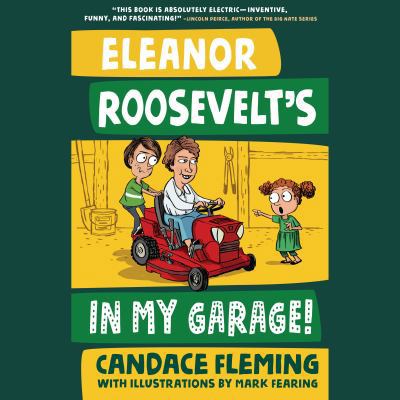 Eleanor Roosevelt's In My Garage! 0525635955 Book Cover