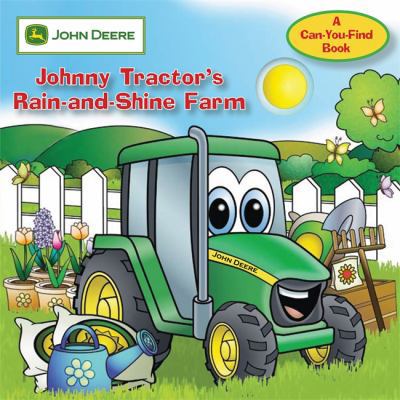 John Deere: Johnny Tractor's Rain-And-Shine Farm B00A2PGE0I Book Cover