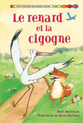 Le Renard Et La Cigogne [French] 1443106704 Book Cover