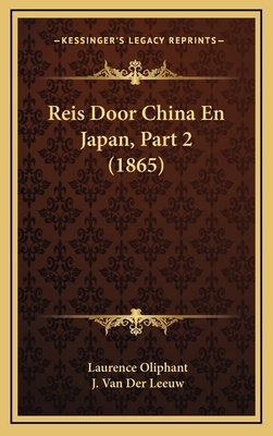 Reis Door China En Japan, Part 2 (1865) [Chinese] 116791161X Book Cover