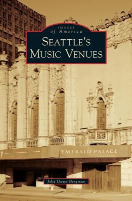 Seattle's Music Venues 1531667783 Book Cover