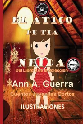 El atico de tia Neida: Cuento No. 58 [Spanish] 1722758260 Book Cover