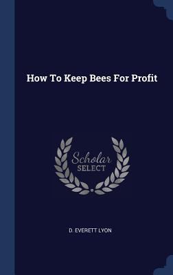 How To Keep Bees For Profit 1340457776 Book Cover
