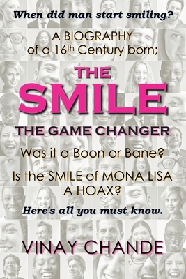 The Smile The Game Changer: The saga of smile f... 935279298X Book Cover