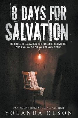 8 Days For Salvation: A Serial Killer Novella B0GDC1RTG6 Book Cover