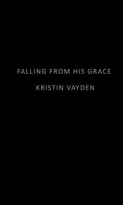 Falling from His Grace 1516105680 Book Cover
