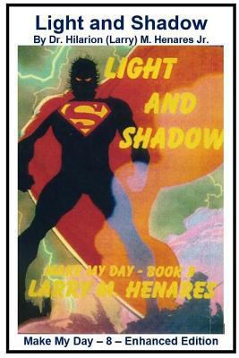 Light and Shadow: Make My Day - 8 - Enhanced Ed... 1986670384 Book Cover