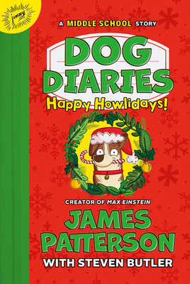 Dog Diaries: Happy Howlidays: A Middle School S... 1549149229 Book Cover