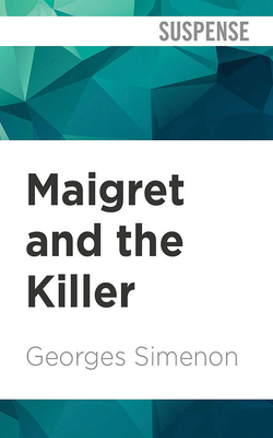 Maigret and the Killer 171360101X Book Cover